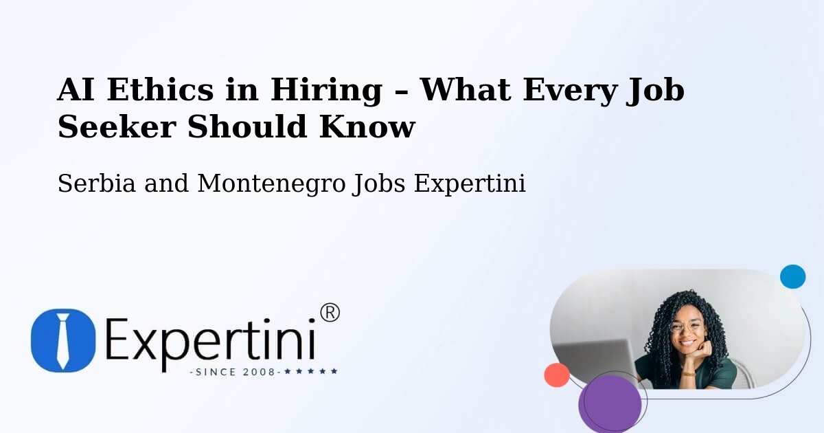 AI Ethics in Recruitment & Hiring – St. John'S - St. John'S, Serbia and Montenegro Jobs Expertini