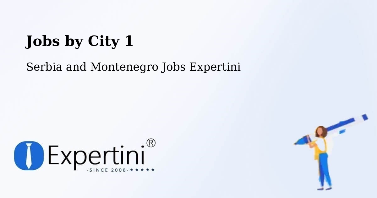 City Jobs in Serbia and Montenegro - Expertini