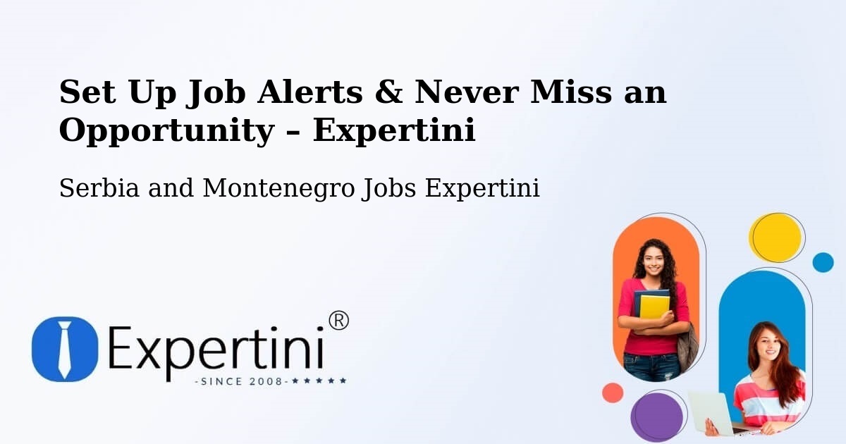 Job Alerts Guide – Get Notified About New Jobs in St. John'S - St. John'S, Serbia and Montenegro Jobs Expertini